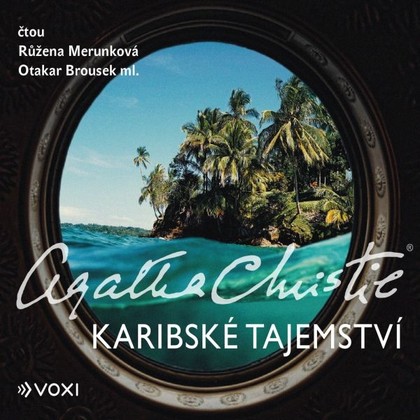 Audiokniha Karibské tajemství - Otakar Brousek ml., Růžena Merunková, Agatha Christie