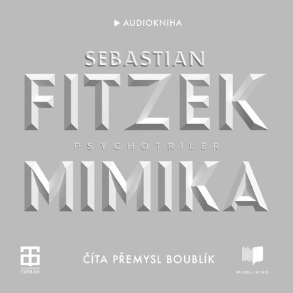 Audiokniha Mimika - Přemysl Boublík, Sebastian Fitzek