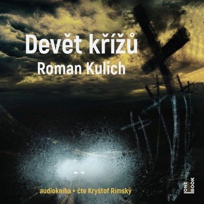 Audiokniha Devět křížů - Kryštof Rímský, Roman Kulich