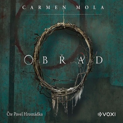 Audiokniha Obřad - Pavel Hromádka, Carmen Mola