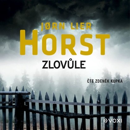 Audiokniha Zlovůle - Zdeněk Kupka, Jorn Lier Horst