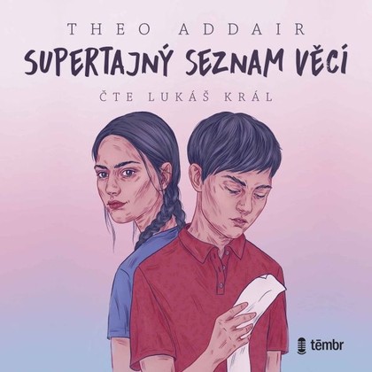 Audiokniha Supertajný seznam věcí - Lukáš Král, Theo Addair