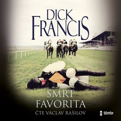 Audiokniha Smrt favorita - Václav Rašilov, Dick Francis