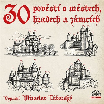 Audiokniha 30 pověstí o městech, hradech a zámcích - Miroslav Táborský, Josef Pavel