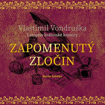 Audiokniha Zapomenutý zločin - Martin Zahálka, Vlastimil Vondruška