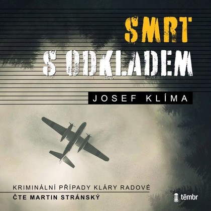 Audiokniha Smrt s odkladem - Martin Stránský, Josef Klíma