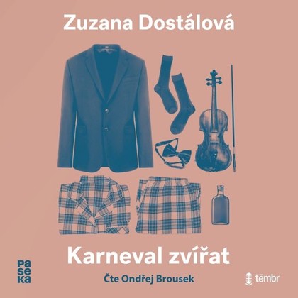 Audiokniha Karneval zvířat - Ondřej Brousek, Zuzana Dostálová