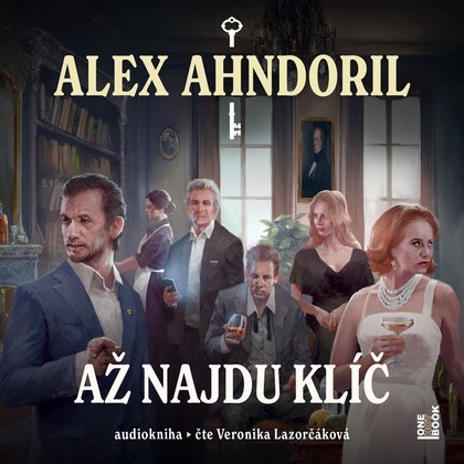 Audiokniha Až najdu klíč - Veronika Lazorčáková, Alex Ahndoril