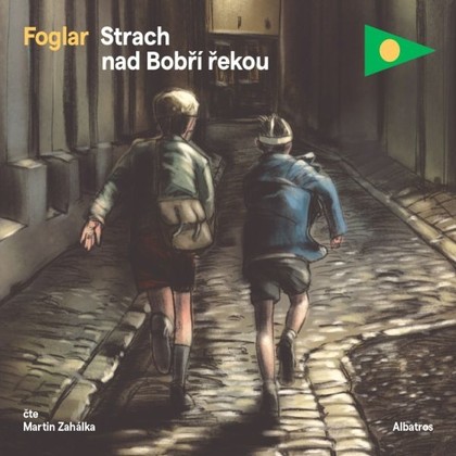 Audiokniha Strach nad Bobří řekou - Martin Zahálka, Jaroslav Foglar