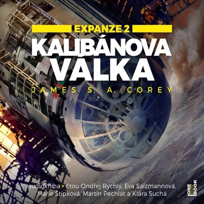 Audiokniha Kalibánova válka - Ondřej Rychlý, Eva Salzmannová, Klára Suchá, Marie Štípková, Martin Pechlát, James S. A. Corey