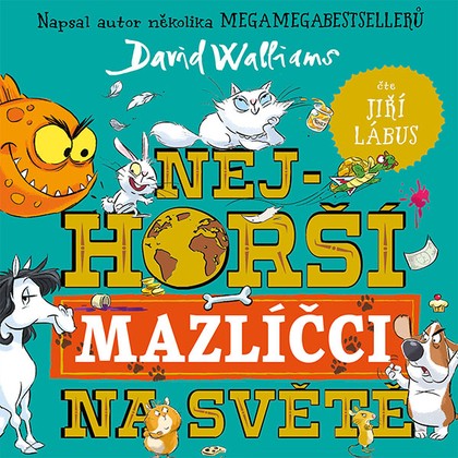 Audiokniha Nejhorší mazlíčci na světě - Jiří Lábus, David Walliams