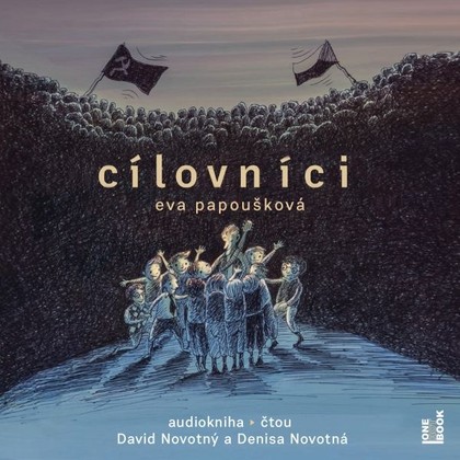 Audiokniha Cílovníci - David Novotný, Denisa Novotná, Eva Papoušková