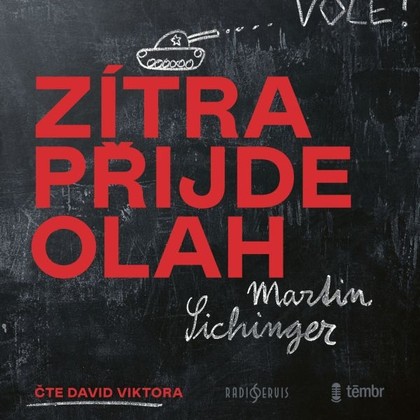 Audiokniha Zítra přijde Olah - David Viktora, Martin Sichinger