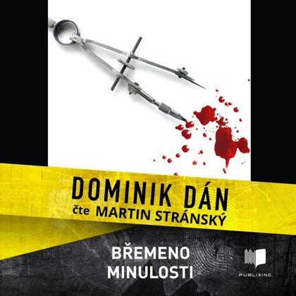 Audiokniha Břemeno minulosti - Martin Stránský, Dominik Dán