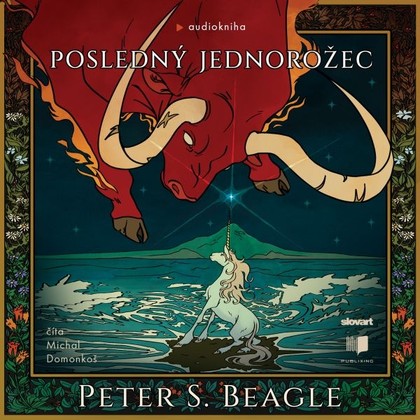 Audiokniha Posledný jednorožec - Michal Domonkoš, Peter S. Beagle