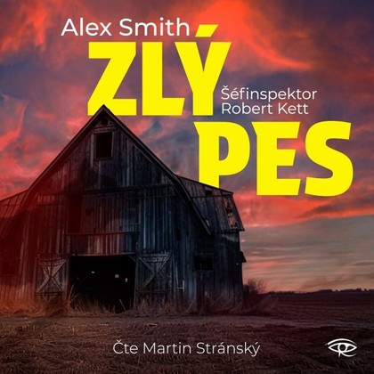 Audiokniha Zlý pes - Martin Stránský, Alex Smith