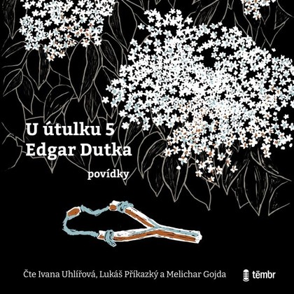 Audiokniha U útulku 5 - Lukáš Příkazký, Ivana Uhlířová, Melichar Gojda, Edgar Dutka