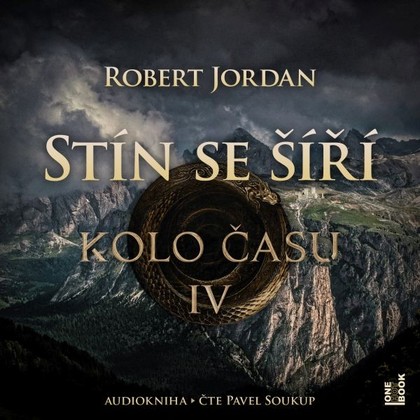 Audiokniha Kolo času IV.: Stín se šíří - Pavel Soukup, Robert Jordan