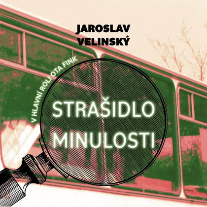 Audiokniha Strašidlo minulosti - Libor Hruška, Jaroslav Velinský