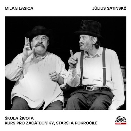 Audiokniha Škola života / Kurs pro začátečníky, starší a pokročilé - Jaroslav Filip, Milan Lasica