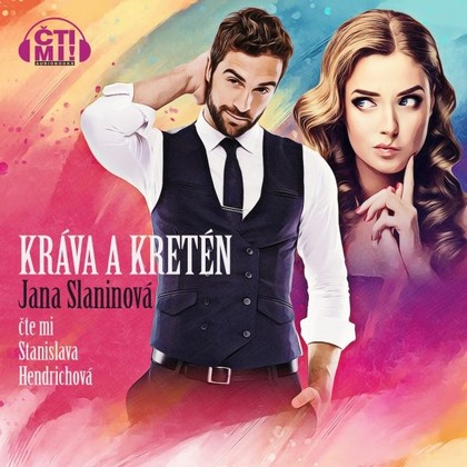 Audiokniha Kráva a kretén - Stanislava Hendrichová, Jana Slaninová