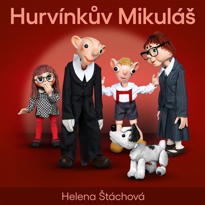 Audiokniha Hurvínkův Mikuláš - Martin Klásek, Helena Stachová, Miroslav Polák, Helena Stachová