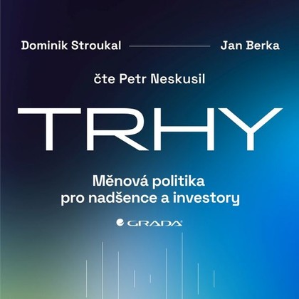 Audiokniha Trhy - Petr Neskusil, Dominik Stroukal, Jan Berka