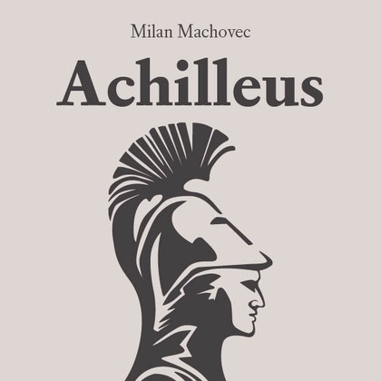 Audiokniha Achilleus - Martin Dusbaba, Milan Machovec