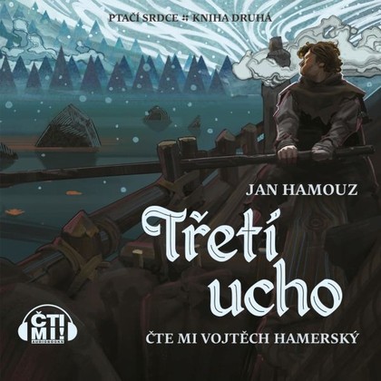 Audiokniha Třetí ucho - Vojtěch Hamerský, Jan Hamouz