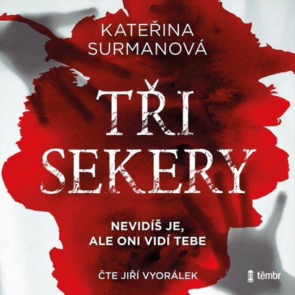 Audiokniha Tři Sekery - Jiří Vyorálek, Kateřina Surmanová