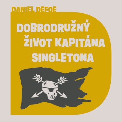 Audiokniha Dobrodružný život kapitána Singletona - Petr Kubes, Daniel Defoe