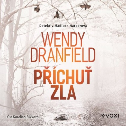 Audiokniha Příchuť zla - Karolína Půčková, Wendy Dranfield