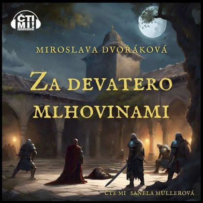 Audiokniha Za devatero mlhovinami - Sanela Müllerová, Miroslava Dvořáková