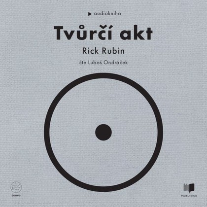 Audiokniha Tvůrčí akt - Luboš Ondráček, Rick Rubin