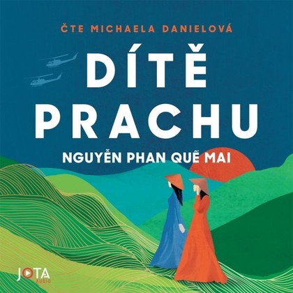 Audiokniha Dítě prachu - Michaela Danielová, Nguyen Phan Que Mai