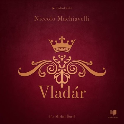 Audiokniha Vladár - Michal Ďuriš, Niccolň Machiavelli