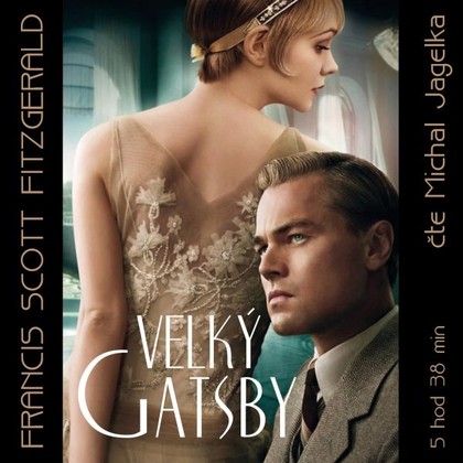 Audiokniha Velký Gatsby - Michal Jagelka, Francis Scott Fitzgerald