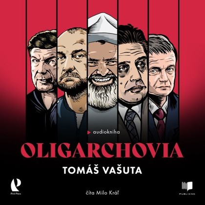 Audiokniha Oligarchovia - Milo Kráľ, Tomáš Vašuta