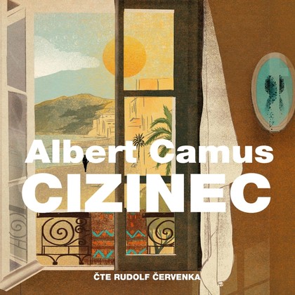 Audiokniha Cizinec - Rudolf Červenka, Albert Camus