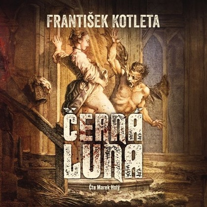 Audiokniha Černá luna - Marek Holý, František Kotleta