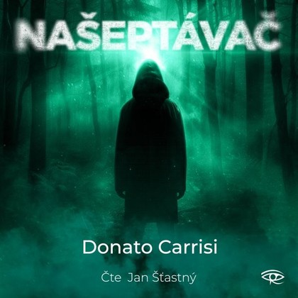 Audiokniha Našeptávač - Jan Šťastný, Donato Carrisi