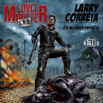 Audiokniha Lovci monster s.r.o. - Luboš Ondráček, Larry Correia