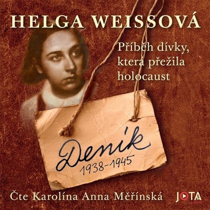 Audiokniha Deník 1938-1945 - Karolína Anna Měřínská, Helga Weissová