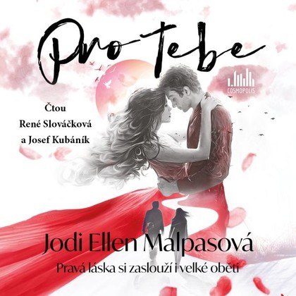 Audiokniha Pro tebe - Josef Kubáník, René Slováčková, Jodi Ellen Malpasová