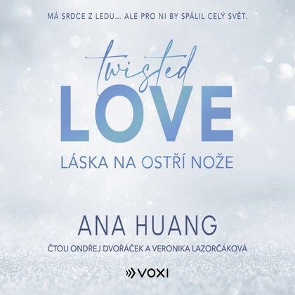 Audiokniha Twisted Love: Láska na ostří nože - Veronika Lazorčáková, Ondřej Dvořáček, Ana Huang