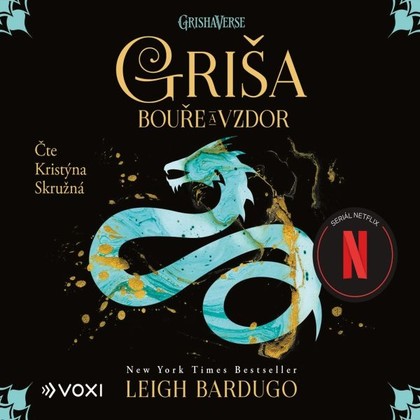 Audiokniha Griša - Bouře a vzdor - Kristýna Skružná, Leigh Bardugo