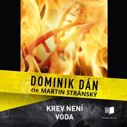 Audiokniha Krev není voda - Martin Stránský, Dominik Dán