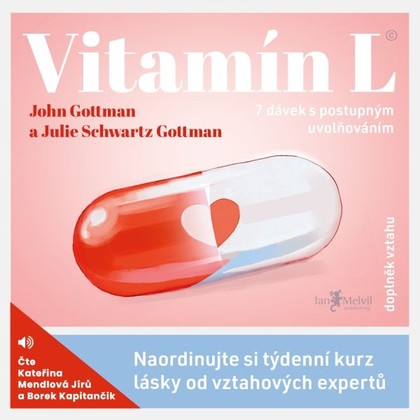 Audiokniha Vitamín L - Borek Kapitančik, Kateřina Mendlová Jírů, John Gottman, Julie Schwartz Gottman,