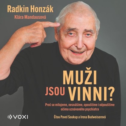 Audiokniha Muži jsou vinni? - Pavel Soukup, Irena Budweiserová, Klára Mandausová, Radkin Honzák