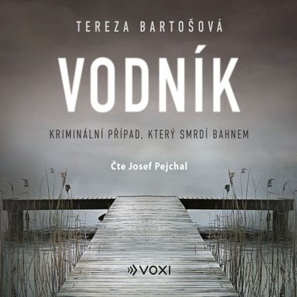 Audiokniha Vodník - Josef Pejchal, Tereza Bartošová